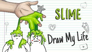 SLIME 💦  Draw My Life DIY SLIME How To Make The BEST Slime [upl. by Ddet]