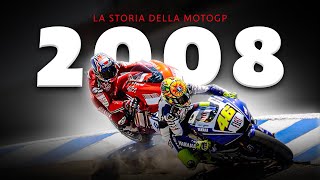 IL RITORNO DEL RE  La Storia della MotoGP  Stagione 2008 [upl. by Barrow]