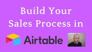 How to Build a Sales Process in Airtable [upl. by Cacilia720]