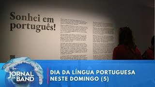 Dia da Língua Portuguesa idioma é falado por 260 milhões e abriga 400 mil palavras  Jornal da Band [upl. by Ynehteb]