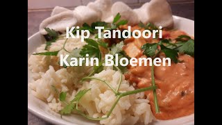 Kip Tandoori Karin Bloemen [upl. by Nodle]