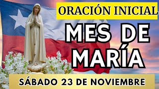 Mes de María Chile 2024  Oración Inicial  Sábado 23 de Noviembre 🙏🌹 [upl. by Ossy781]