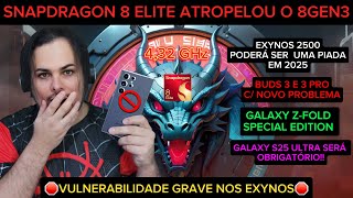 PAPO TECH🩻😎107 SNAPDRAGON 8 ELITE VEIO P MASSACRAR TUDO✨👑Galaxy C Exynos em Risco Grave🤡 s25 [upl. by Atalie]