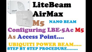 How to setup LiteBeam M5 Airmax Configuring As Access Pointping test  etc [upl. by Dan]