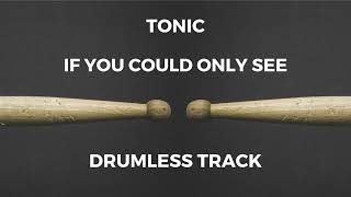 Tonic  If You Could Only See drumless [upl. by Oregolac]