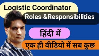 Logistic Coordinator Roles and Responsibilities  Logistic Coordinator duties and Responsibilities [upl. by Quita]