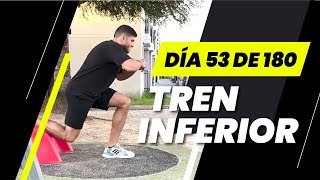 DÍA 53 DE 180  ENTRENAMIENTO DE TREN INFERIOR NIVEL INTERMEDIO  AUMENTO DE MASA MUSCULAR EN CASA [upl. by Notsek]