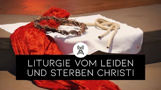 Karfreitag 29 März  Liturgie vom Leiden und Sterben Christi [upl. by Dleifrag941]