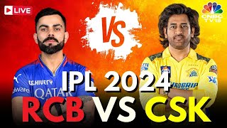 IPL 2024 LIVE RCB Vs CSK LIVE Match  MS Dhoni  Virat Kohli  RCB Vs CSK Score  IPL 2024  N18L [upl. by Fortier]