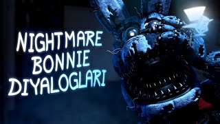 Nightmare Bonnie Diyalogları  Türkçe Dublaj [upl. by Saretta768]