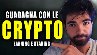 Fino al 400 con le CRYPTO Earning Staking e Arbitraggio Guida PRATICA [upl. by Ardnas]