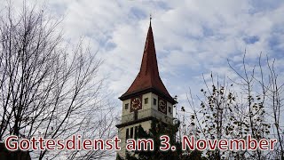 Gottesdienst am 3 November [upl. by Brost]