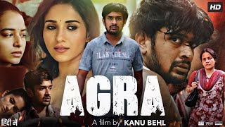 Agra Full Movie 2023  Priyanka Bose  Mohit Agarwal  Rahul Roy  Vibha Chibber  Review amp Facts [upl. by Drarrej273]