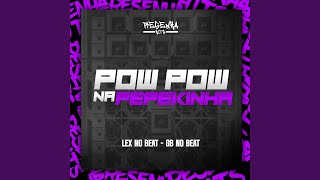 Pow Pow na Pepequinha feat DJ Gouveia amp DJ DEIVÃO [upl. by Kenison]