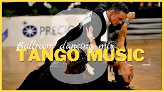 TANGO MUSIC MIX vol3  Dancesport amp Ballroom Dancing Music [upl. by Imyaj]