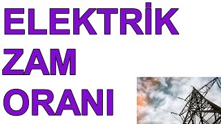 ELEKTRİK ZAMMI Elektrik Zammı Temmuz 2024 EPDK elektrik fiyat artışı ne kadar kaç TL oldu [upl. by Rees262]