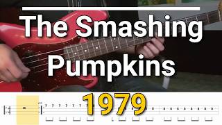 The Smashing Pumpkins  1979 Bass Cover Tabs [upl. by Armilda]