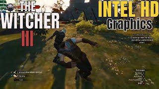 How to run Witcher 3 on Intel HD Graphics Laptop [upl. by Eylk]