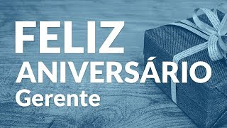 Feliz aniversário gerente [upl. by Ayle887]