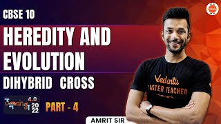 Dihybrid Cross Heredity amp Evolution CBSE Class 10  202223 L4  Umang Amrit Sir  Vedantu910 [upl. by Nirad]