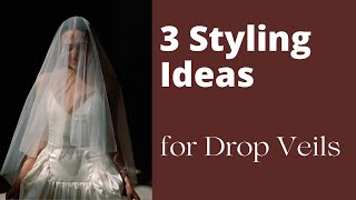 3 Ways Brides Styled a Long Drop Wedding Veil in their Hair Cathedral Veil Inspiration [upl. by Etram]