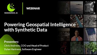 Webinar On Demand Powering Geospatial Intelligence with Synthetic Data [upl. by Nylra648]