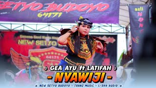 JANDHUTAN ‼️ NYAWIJI  GEA AYU ft LATIFAH  NEW SETYO BUDOYO LSHA PRO AUDIO [upl. by Enirtak]