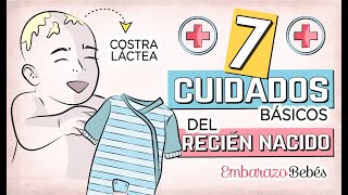 ☝🏼🤱🏻 7 CUIDADOS BÁSICOS del RECIÉN NACIDO [upl. by Ihtak]