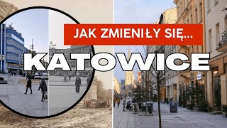 Jak zmieniły się KATOWICE Dawniej i dziś  Dawny Świat [upl. by Ecirtel]