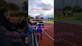 TVAS Viersen 1  SSV Grefrath 2 Kreisliga B sportliche Begrüßung d Fans von Grefrather Spieler Matze [upl. by Shelagh]