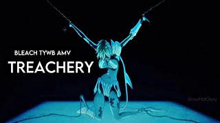 Treachery 「 AMV 」 Bleach ThousandYear Blood War  first cour edit  4k [upl. by Rocher]