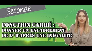 Fonction Carrée  Donner un encadrement de x² daprès une inégalité [upl. by Icat]