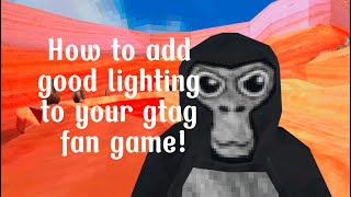 How to add good lighting and material settings for your gorilla tag fan game [upl. by Lapointe]