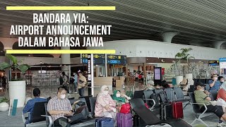 Bandara YIA Airport Announcement dalam Bahasa Jawa [upl. by So637]