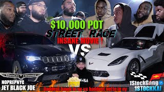 10000 STREET RACE TEAM 1STOCKGANG C7 CORVETTE STINGRAY VS TRACK HAWK TEAM NO PREP NYC MUST WATCH [upl. by Irwinn483]