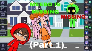 Meebo is missing Part 1 Cash and Nico Gacha Club Episode 1 [upl. by Llenyl]