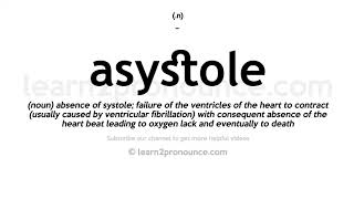 Pronunciation of Asystole  Definition of Asystole [upl. by Enamrahs]