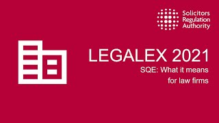 LEGALEX 2021  SQE What it means for law firms [upl. by Det]