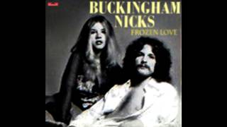 Buckingham Nicks  Frozen Love [upl. by Anaicul]