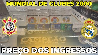 Quanto custou ver Corinthians x Real Madrid pelo Mundial de Clubes em 2000 [upl. by Nyladnor500]