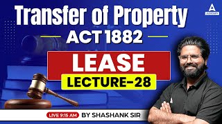 Transfer of Property Act 1882  Lease law  TPA Lease Law  By Shashank Sir [upl. by Ferino]