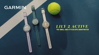 Garmin Lily 2 Active  Stylish Smartwatch for Women [upl. by Strickman]