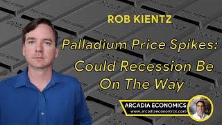 Palladium Soars Is Recession On The Way [upl. by Floss]