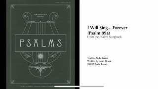 I Will Sing Forever psalm 89 [upl. by Masson29]