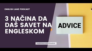 3 načina da daš savet na engleskom [upl. by Stander]