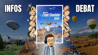 🔴Précommande Flight Simulator 2024✈️ Infos amp débat [upl. by Helse221]