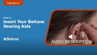 How to Insert Your Serene Hearing Aid Audio Description Version  Beltone [upl. by Nsaj917]