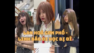 LAN HOÁ GƠN PHỐ CỰC SỐC  LINH BÁO ĐI HỌC BỊ GIÁO VIÊN ĐÌ KHÔNG NGÓC ĐẦU NỔI  KIỆT HÀ TỊNH [upl. by Idnal]