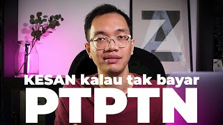 3 AKIBAT kalau tak bayar PTPTN [upl. by Dola31]