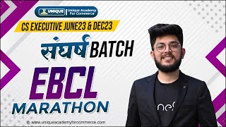 EBCL MARATHON  CS EXECUTIVE JUNE 2023  CS SHUBHAM MODI [upl. by Mureil305]